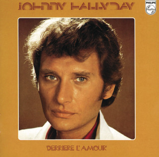 Johnny Hallyday - Derrière L'amour album cover