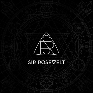 Sir Rosevelt - Sir Rosevelt album cover
