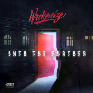 Wrekonize - Into The Further album cover