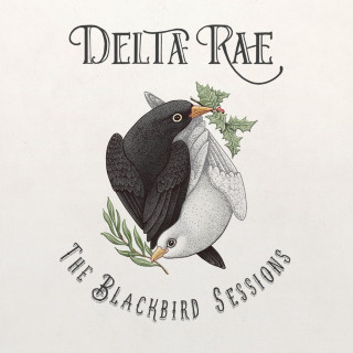 Delta Rae - The Blackbird Sessions EP cover