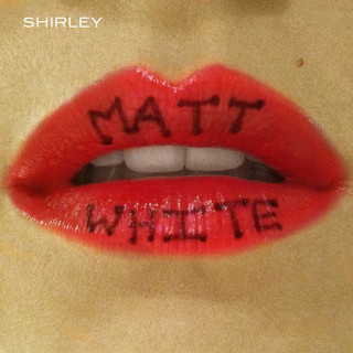 Matt White - Shirley album cover