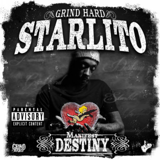 Starlito - Manifest Destiny mixtape cover