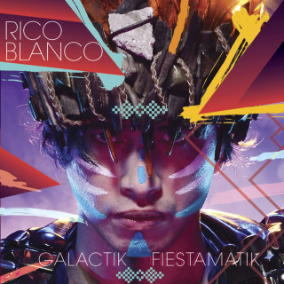 Rico Blanco - Galactik Fiestamatik album cover