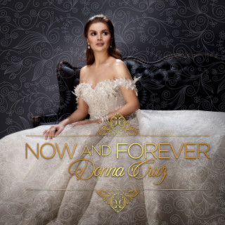 Donna Cruz - Now And Forever album cover