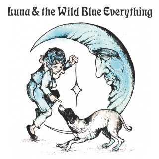 Mat Kerekes - Luna & The Wild Blue Everything album cover
