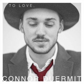 Connor Duermit - To Love EP cover