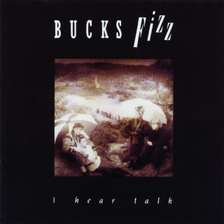Bucks Fizz - I Hear Talk album cover