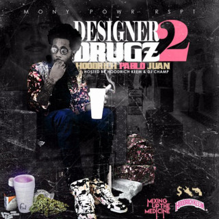 HoodRich Pablo Juan - Designer Drugz 2 mixtape cover