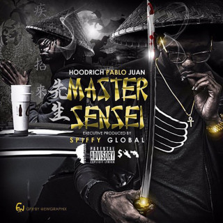 HoodRich Pablo Juan - Master Sensei mixtape cover