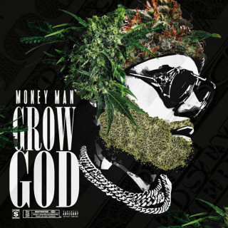 Money Man - Grow God mixtape cover