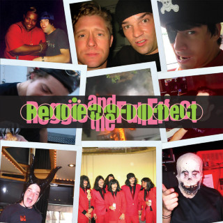 Reggie And The Full Effect - Greatest Hits 1984-1987 album cover