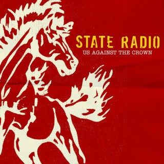 State Radio - Us Against The Crown album cover