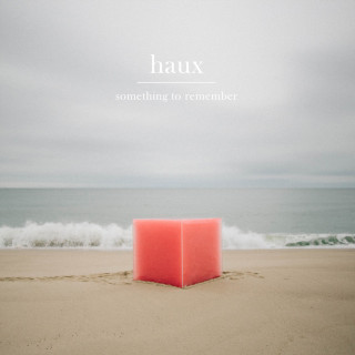 Haux - Something To Remember EP cover