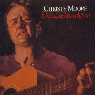 Christy Moore - Unfinished Revolution album cover