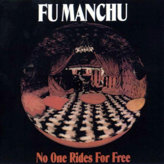 Fu Manchu - No One Rides For Free album cover