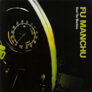 Fu Manchu - Start The Machine album cover