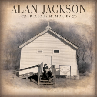 Alan Jackson - Precious Memories album cover