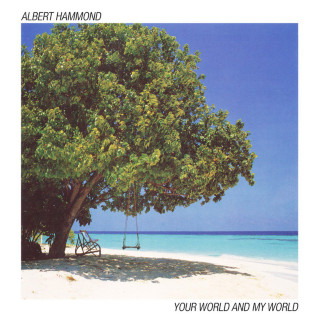 Albert Hammond - Your World And My World album cover