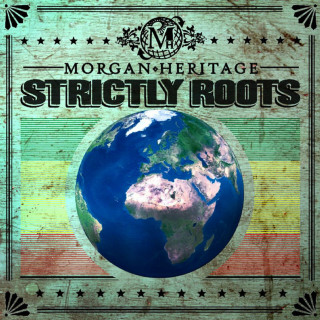 Morgan Heritage - Strictly Roots album cover