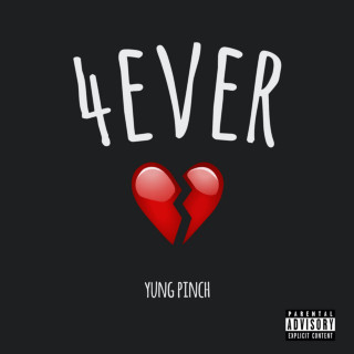 Yung Pinch - #4EVERHEARTBROKE mixtape cover