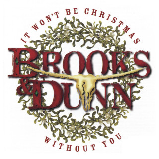 Brooks & Dunn - It Won't Be Christmas Without You album cover