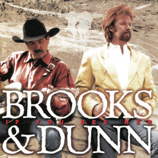 Brooks & Dunn - If You See Her album cover