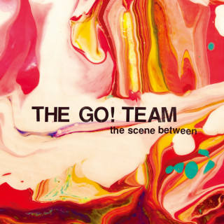 The Go! Team - The Scene Between album cover