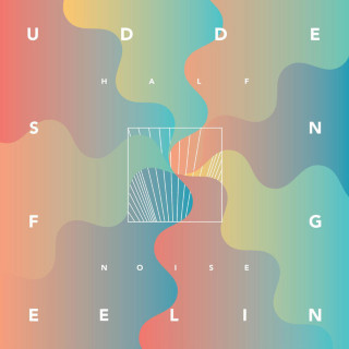 HalfNoise - Sudden Feeling album cover