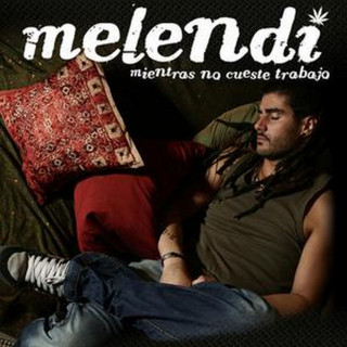 Melendi - Mientras No Cueste Trabajo album cover