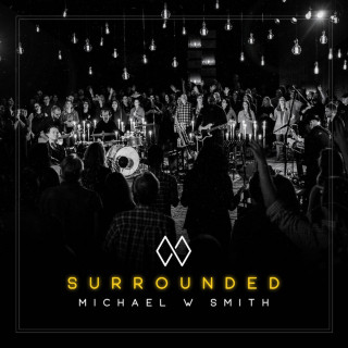 Michael W. Smith - Surrounded live album cover