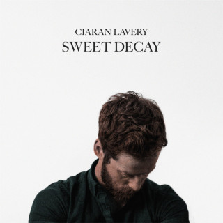 Ciaran Lavery - Sweet Decay album cover