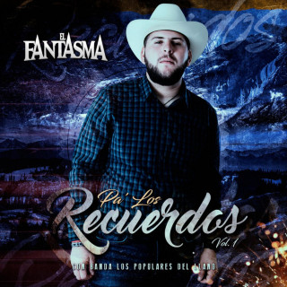 El Fantasma - Pa' los Recuerdos, Vol. 1 album cover