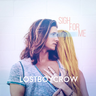 Lostboycrow - Sigh For Me EP cover