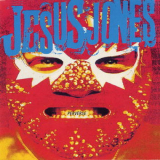 Jesus Jones - Perverse album cover