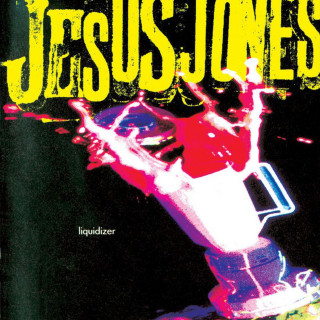 Jesus Jones - Liquidizer album cover