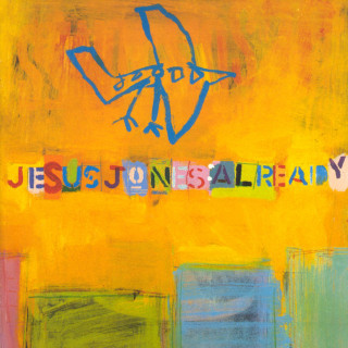 Jesus Jones - Already album cover