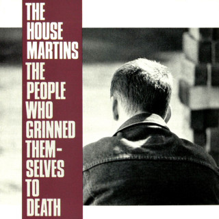 The Housemartins - The People Who Grinned Themselves To Death album cover
