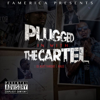 Ralo & DJ Kutt Throat - Plugged In With The Cartel mixtape cover