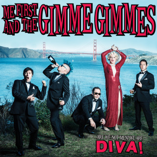Me First And The Gimme Gimmes - Are We Not Men? We Are Diva! album cover