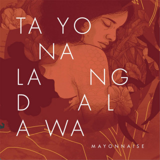 Mayonnaise - Tayo Na Lang Dalawa album cover