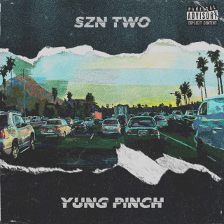 Yung Pinch - #4EVERFRIDAY SZN TWO mixtape cover