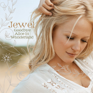 Jewel - Goodbye Alice In Wonderland album cover