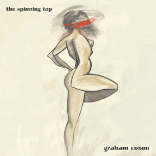 Graham Coxon - The Spinning Top album cover