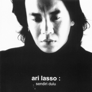Ari Lasso - Sendiri Dulu album cover