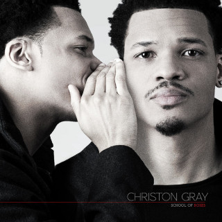 Christon Gray - School Of Roses album cover
