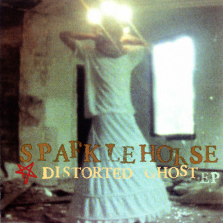 Sparklehorse - Distorted Ghost EP cover