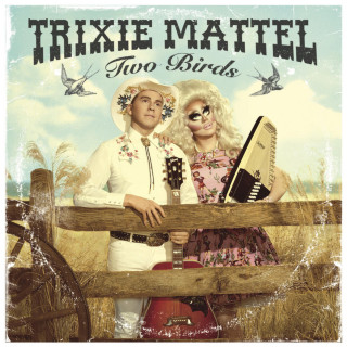 Trixie Mattel - Two Birds album cover