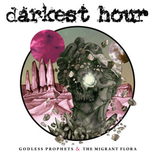 Darkest Hour - Godless Prophets & The Migrant Flora album cover