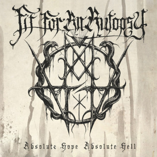 Fit For An Autopsy - Absolute Hope Absolute Hell album cover