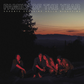 Family Of The Year - Goodbye Sunshine, Hello Nighttime album cover